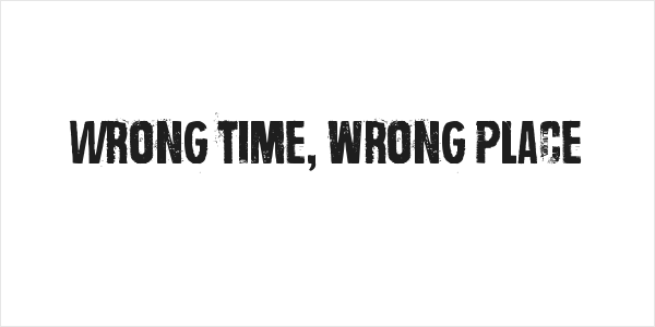 Wrong time, wrong place Logo