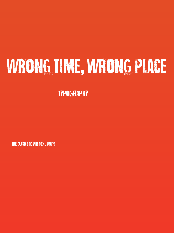 Wrong time, wrong place Poster
