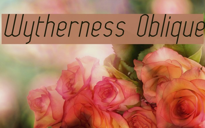 Wytherness Oblique Font examples
