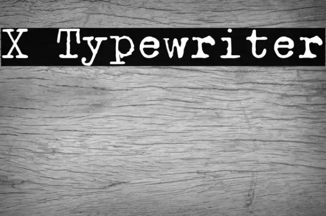 X Typewriter Polices examples