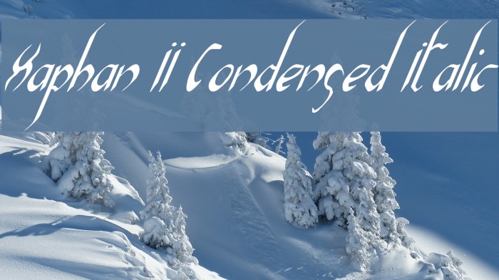 Xaphan II Condensed Italic Font examples