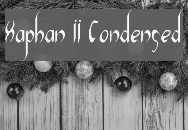 Xaphan II Condensed Schriftart examples