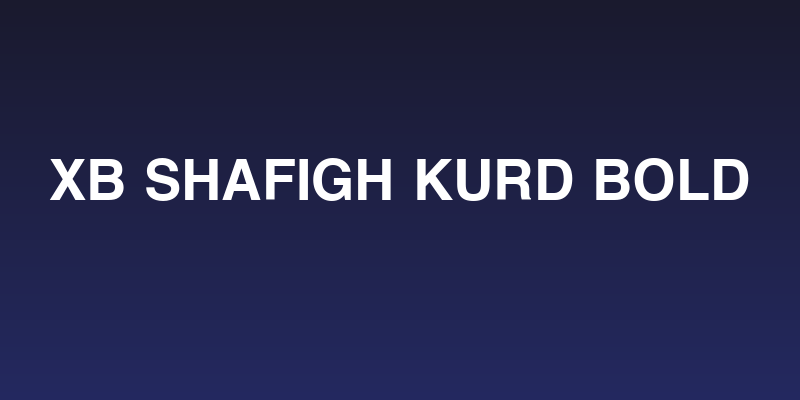 XB Shafigh Kurd Bold Social Header