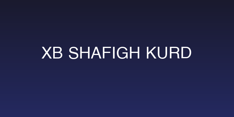 XB Shafigh Kurd Social Header