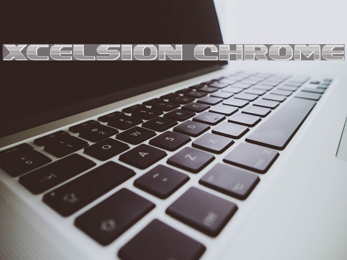 Xcelsion Chrome Font examples