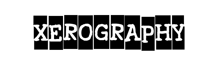 Xerography  font caratteri gratis