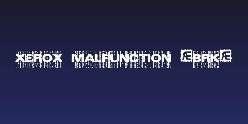 Xerox Malfunction [BRK] Social Header