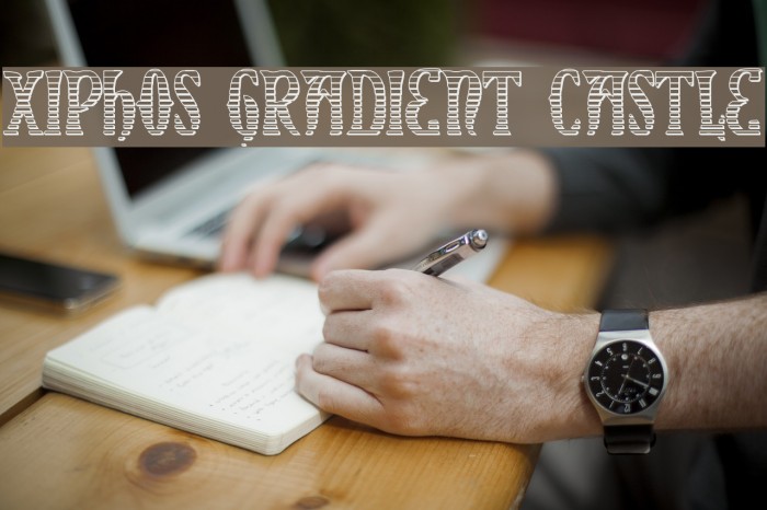 Xiphos Gradient Castle Font examples
