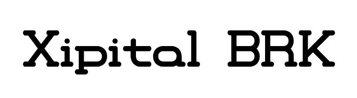 Xipital BRK Font