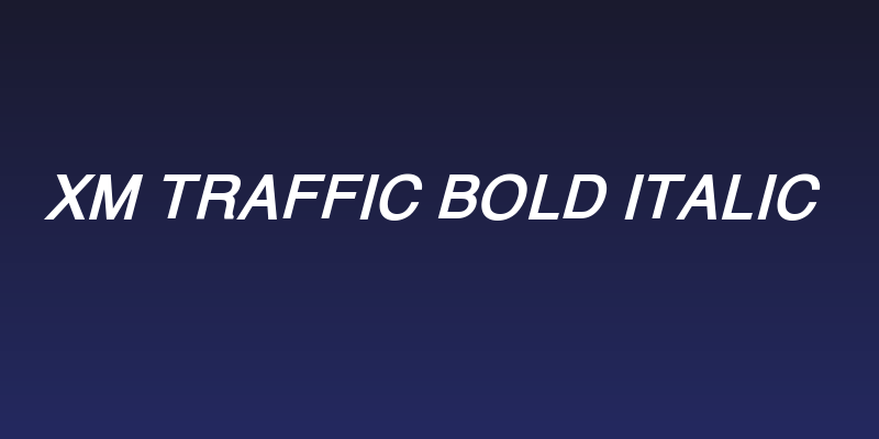 XM Traffic Bold Italic Social Header