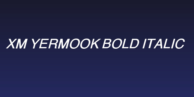 XM Yermook Bold Italic Social Header
