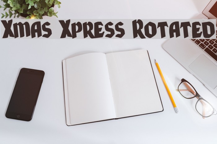 Xmas Xpress Rotated Example 1