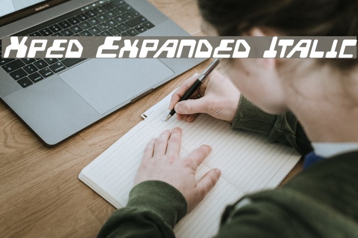 Xped Expanded Italic Example 2