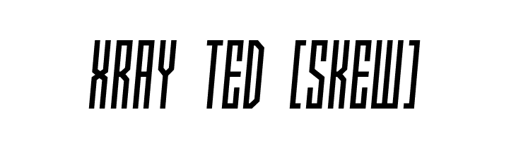 Xray Ted [skew]  Frei Schriftart Herunterladen