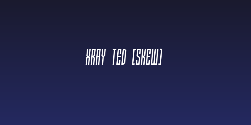 Xray Ted [skew] Social Header
