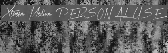 Xtreem Medium PERSONAL USE Fonte examples