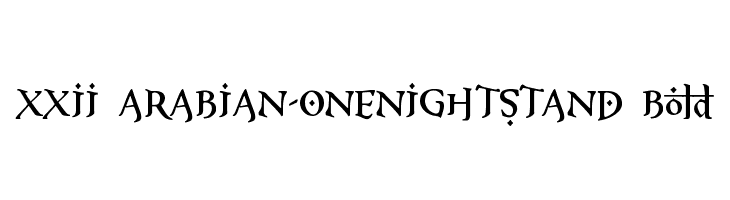 XXII ARABIAN-ONENIGHTSTAND Bold  नि: शुल्क फ़ॉन्ट्स डाउनलोड