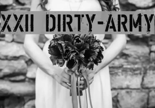 XXII DIRTY-ARMY Шрифта examples