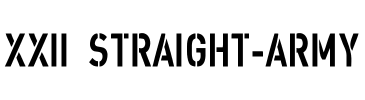 XXII STRAIGHT-ARMY  Frei Schriftart Herunterladen