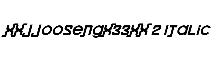 xxjjoosengx33xx 2 Italic  フリーフォントのダウンロード