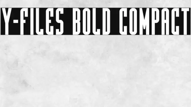 Y-Files Bold Compact Font examples