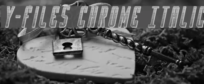 Y-Files Chrome Italic Шрифта examples