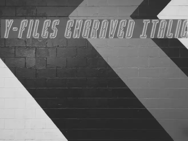 Y-Files Engraved Italic फ़ॉन्ट examples