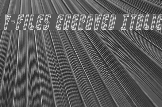 Y-Files Engraved Italic फ़ॉन्ट examples