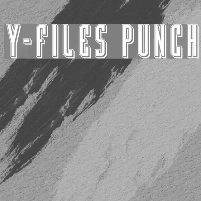 Y-Files Punch Font examples