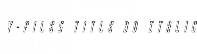 Y-Files Title 3D Italic 