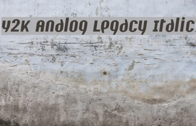 Y2K Analog Legacy Italic Example 2