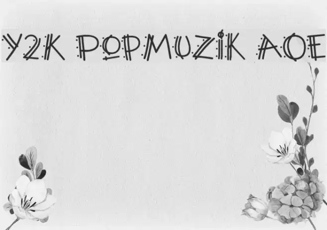 Y2K PopMuzik AOE Font examples