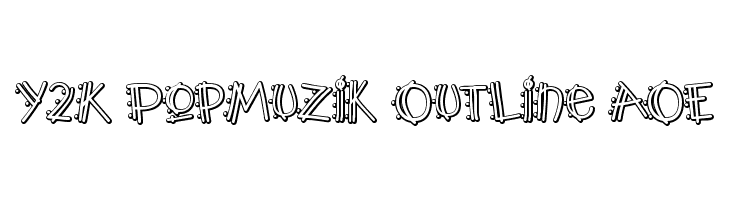 Y2K PopMuzik Outline AOE फ़ॉन्ट