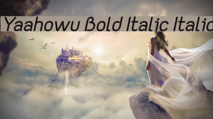 Yaahowu Bold Italic Italic फ़ॉन्ट examples