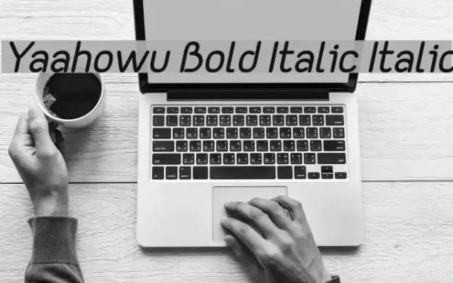 Yaahowu Bold Italic Italic Font examples