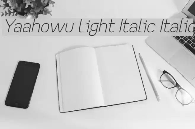 Yaahowu Light Italic Italic Font examples