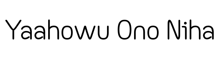 Yaahowu Ono Niha Font
