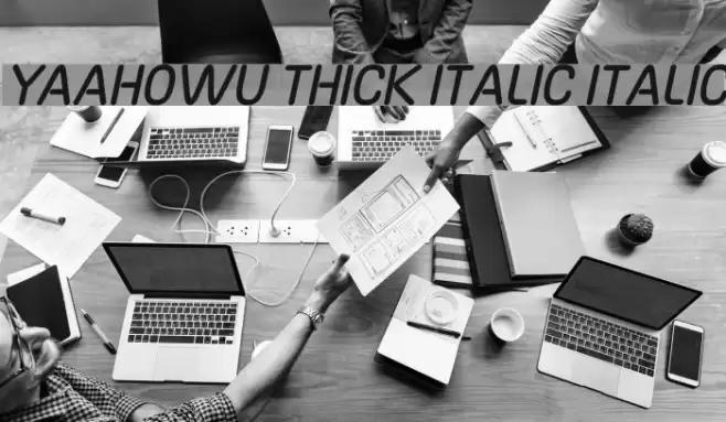 Yaahowu Thick Italic Italic フォント examples