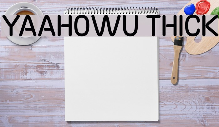 Yaahowu Thick Font examples