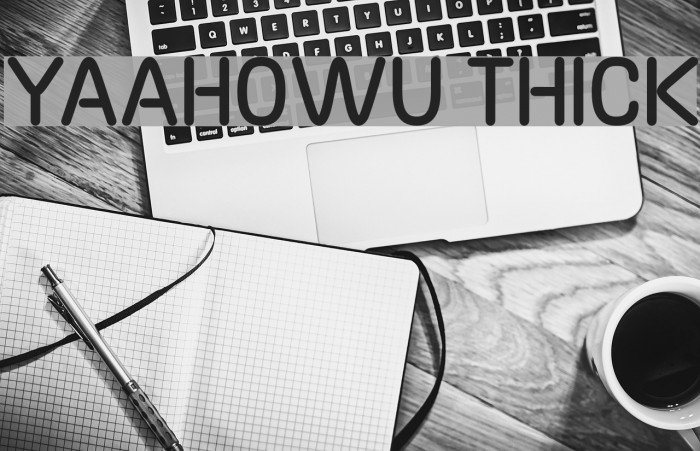 Yaahowu Thick Font examples