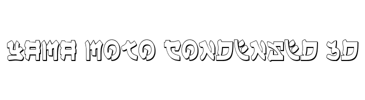 Yama Moto Condensed 3D  Descarca Fonturi Gratis