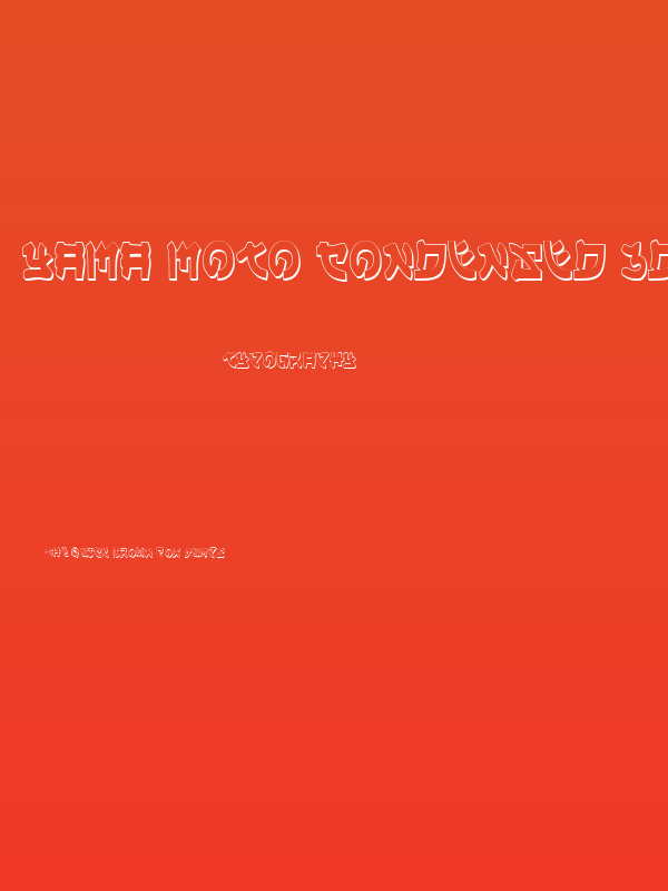 Yama Moto Condensed 3D Poster