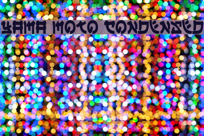 Yama Moto Condensed Schriftart examples