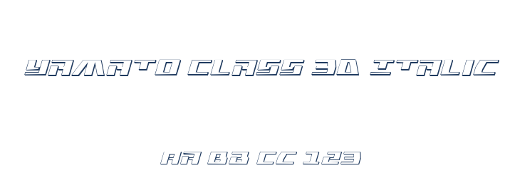 Yamato Class 3D Italic Font Preview
