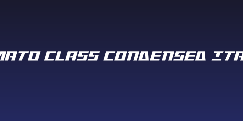 Yamato Class Condensed Italic Social Header