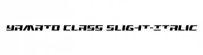 Yamato Class Slight-Italic Font