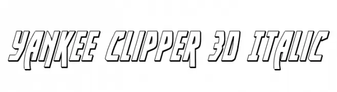 Yankee Clipper 3D Italic 