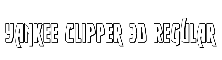 Yankee Clipper 3D Regular  Free Fonts Download