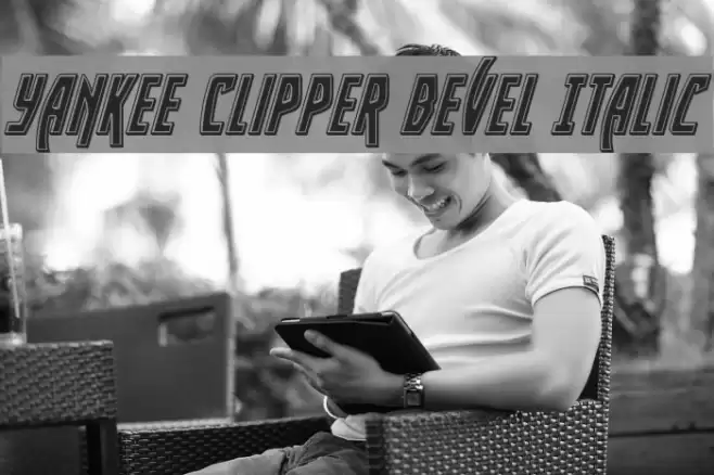 Yankee Clipper Bevel Italic Font examples