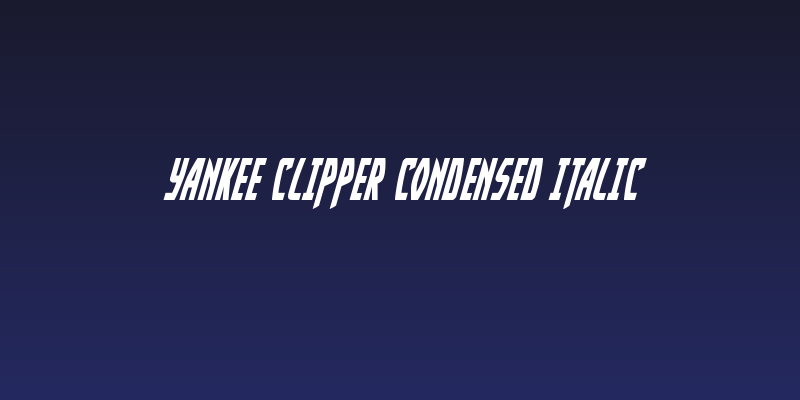 Yankee Clipper Condensed Italic Social Header
